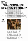 Was Socialist Realism Global? cover