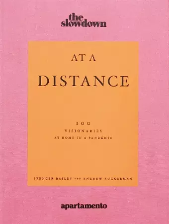 At a Distance: 100 Visionaries at Home in a Pandemic cover