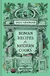 Roman Recipes for Modern Cooks cover