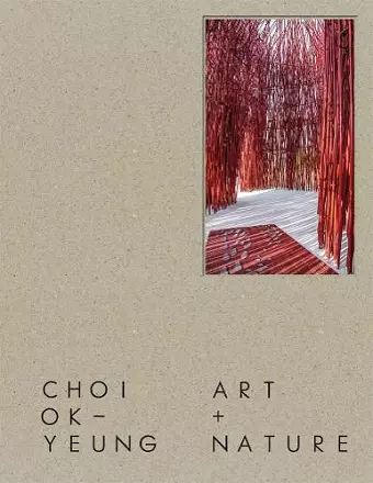 Choi Ok Yeung: Art & Nature cover