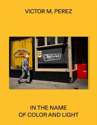 Víctor M. Pérez: In the Name of Color and Light cover
