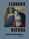 Leonora Vicuña: Carrusel de Melancolias cover