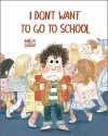 I Don't Want To Go To School cover