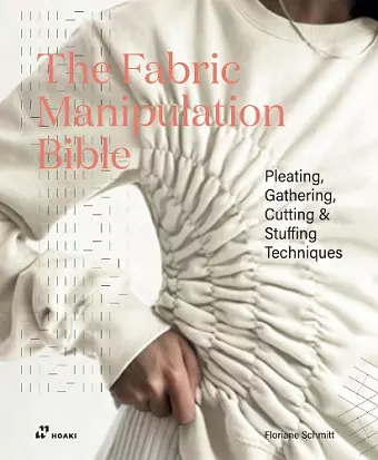 The Fabric Manipulation Bible cover