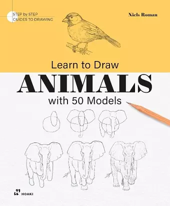 Learn to Draw Animals with 50 Models cover