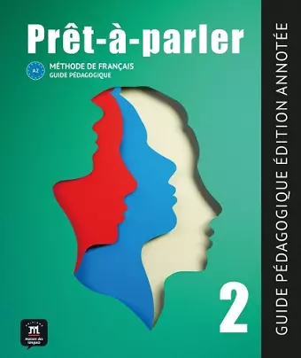 Pret-a-parler 2 - Guide pedagogique - Edition annotee (A2) cover