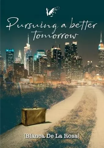 Pursuing a better tomorrow cover