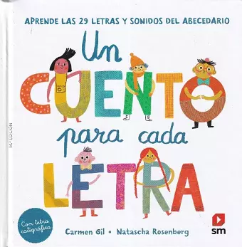 Un cuento para cada letra. Aprende las 29 letras y sonidos del abecedario cover