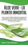 Áloe Vera - La Planta Inmortal cover