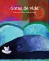 Gotas de vida (Drops of Life) cover