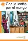 Con la sarten por el mango (new edition) cover