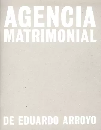 Eduardo Arroyo: Agencia Matrimonial cover