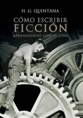 Cómo escribir ficción. Aprendiendo con el cine cover