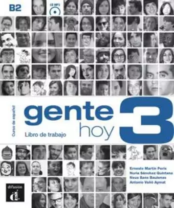 Gente hoy 3 - Libro de trabajo - Curso de espanol + audio MP3. B2 cover