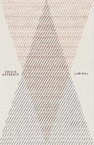 Emilia Azcarate: Liminal cover