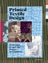 Printed Textile Design: Profession, Trends and Project Development cover
