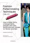 Fashion Patternmaking Techniques: Women/Men How to Make Shirts, Undergarments, Dresses and Suits, Waistcoats, Men's Jackets cover