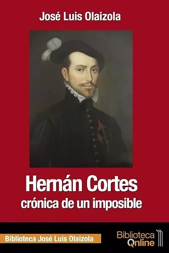 Hernán Cortés, crónica de un imposible cover