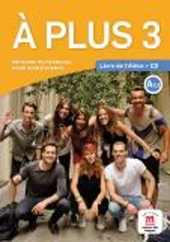 A plus 3 - Livre de l'eleve + audio MP3. A2 cover
