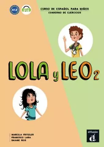 Lola y Leo 2 - Cuaderno de ejercicios + audio MP3. A1.2 cover