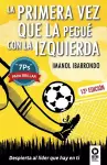 La primera vez que la pegué con la izquierda cover