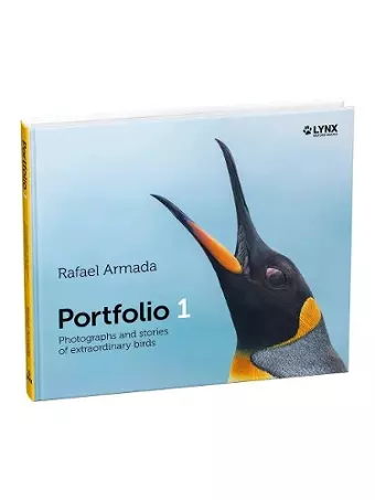 Portfolio 1. Photographs and stories of extraordinary birds cover