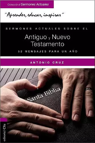 Sermones Actuales Sobre El Antiguo Y El Nuevo Testamento cover