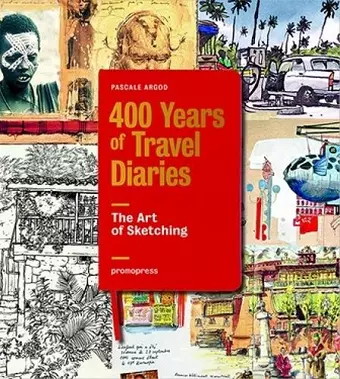 400 Years of Travel Diaries: The Art of Sketching cover