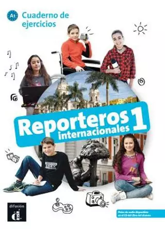 Reporteros internacionales 1 - Cuaderno de ejercicios + audio download. A1 cover