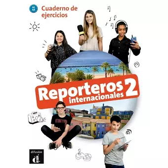 Reporteros internacionales 2 - Cuaderno de ejercicios + audio download. A1/A2 cover