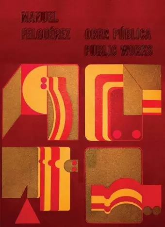 Manuel Felgu�rez: Public Works cover