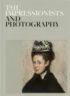 The Impressionists and Photography cover
