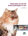Visual Atlas of Oral and Dental Pathologies in Cats cover
