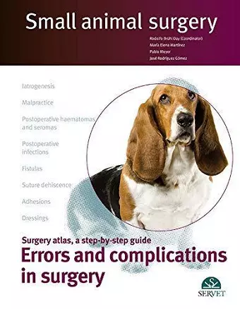Errors and complications in surgery. Small animal surgery cover