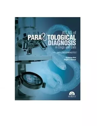 Atlas of Parasitological Diagnosis in Dogs and Cats. Endoparasites cover