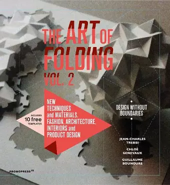 Art of Folding 2: New Techniques and Materials. Fashion, Architecture, Interior and Product Design cover