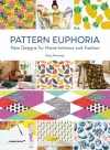 Pattern Euphoria: New Designs for Home Interiors and Fashion cover