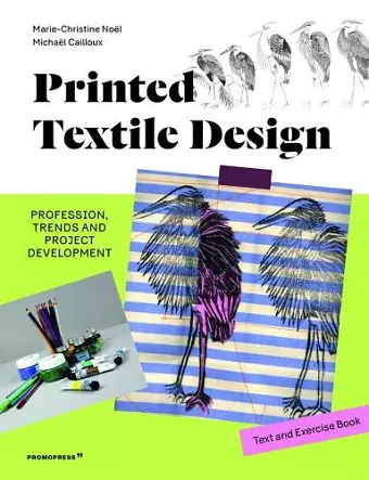 Printed Textile Design: Profession, Trends and Project Development. Text and Exercise Book cover