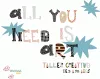 All You Need is Art cover
