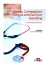 Stress, compassion fatigue and burnout handling in veterinary practice cover