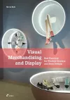 Visual Merchandising and Display: Best Practices for Window Displays and Store Designs cover