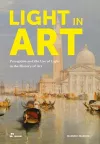 Light in Art: Perception and the Use of Light in the History of Art cover