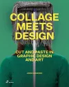 Collage Meets Design: Cut and Paste in Graphic Design and Art cover
