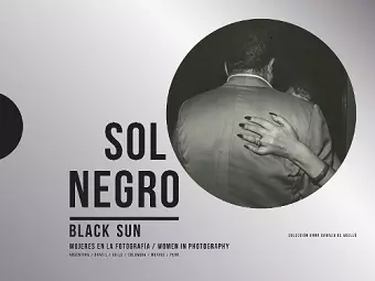 Sol Negro / Black Sun: Women in Photography cover