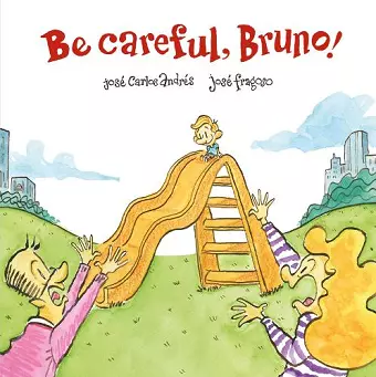 Be Careful, Bruno! cover