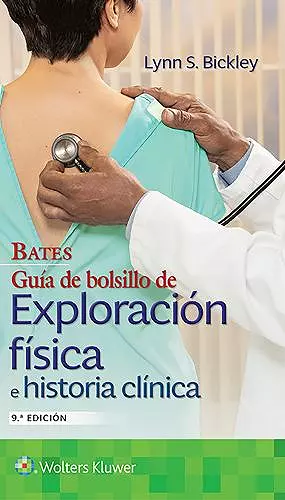 Bates. Guía de bolsillo de exploración física e historia clínica cover