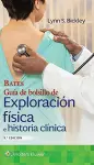 Bates. Guía de bolsillo de exploración física e historia clínica cover