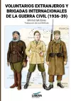 Voluntarios extranjeros y Brigadas Internacionales de la Guerra Civil (1936-39) cover