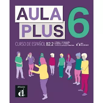 Aula Plus 6 - B2.2 Libro del alumno + MP3 descargable cover