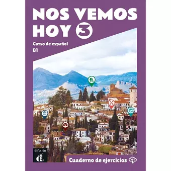 Nos vemos hoy 3 - Cuaderno de ejercicios + audio MP3. B1 cover